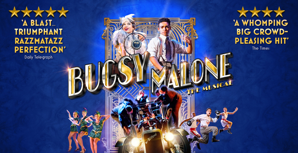 Bugsy Malone 